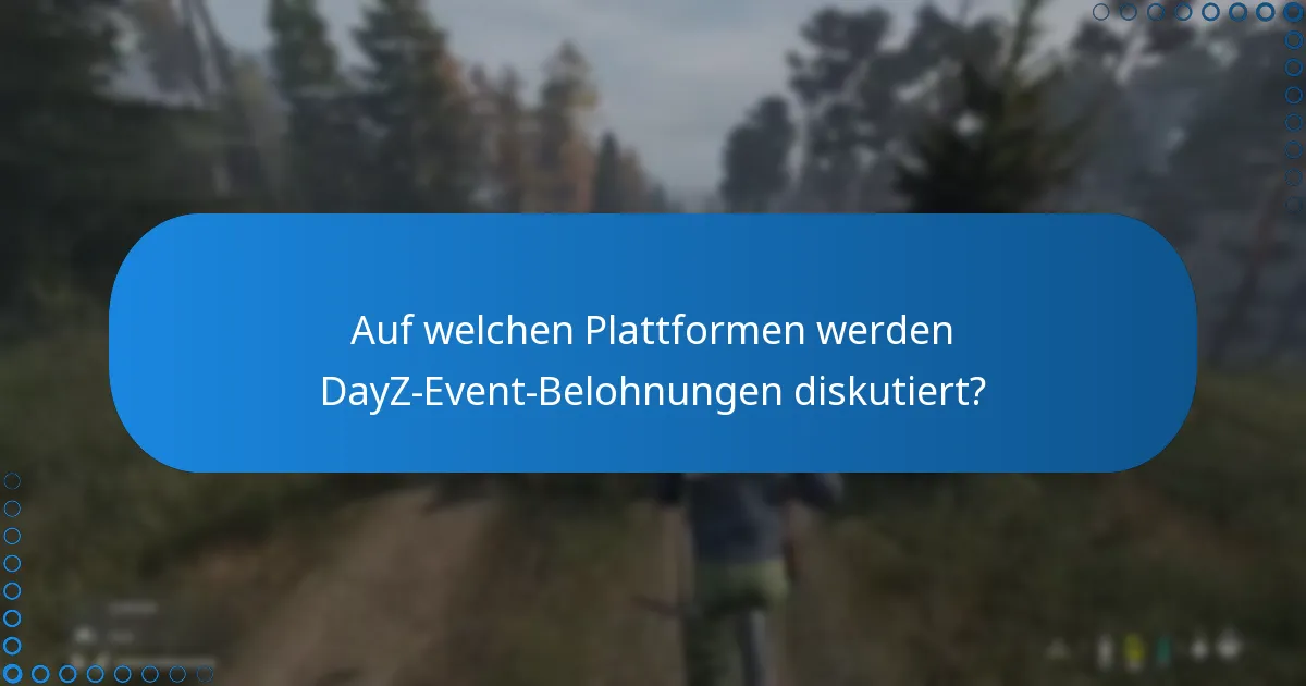 Wie können Spieler ihre Event-Belohnungen in DayZ verfolgen?