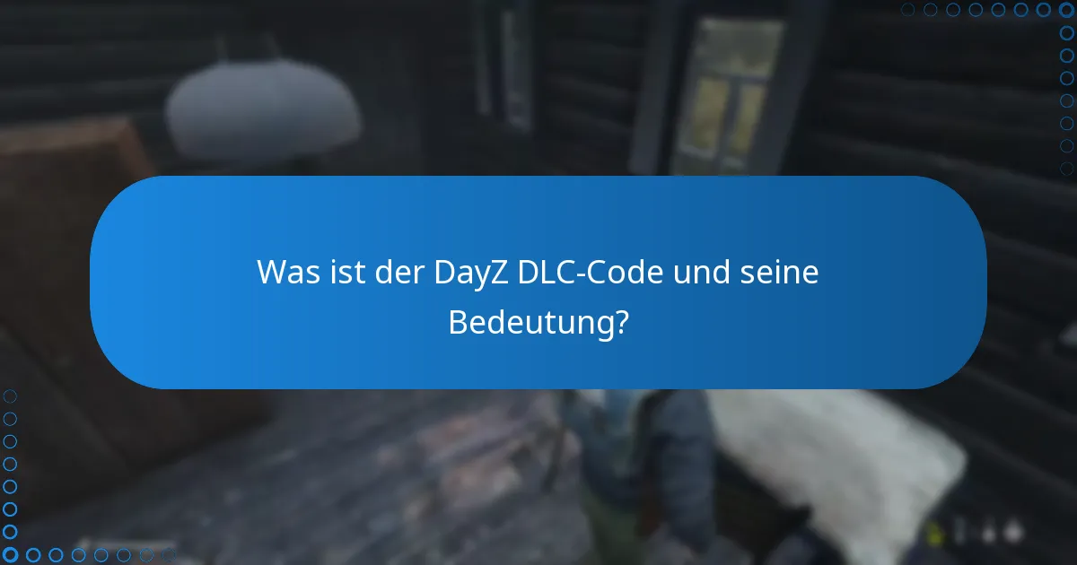 Was sind das Feedback und die Bewertungen der Community zum DayZ DLC?