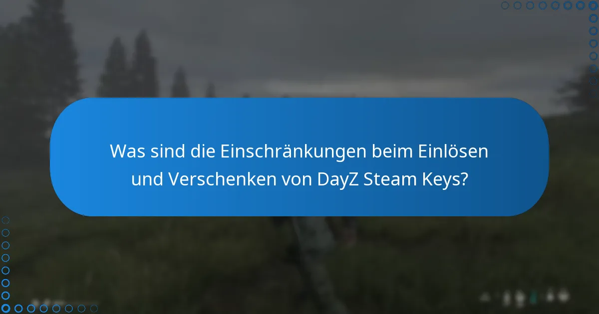 Wie kann ich einen DayZ Steam Key an einen Freund verschenken?