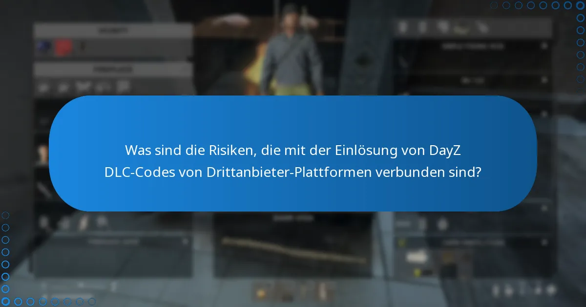 Was sind die Vorteile der Nutzung von Drittanbieter-Plattformen für DayZ DLC-Codes?