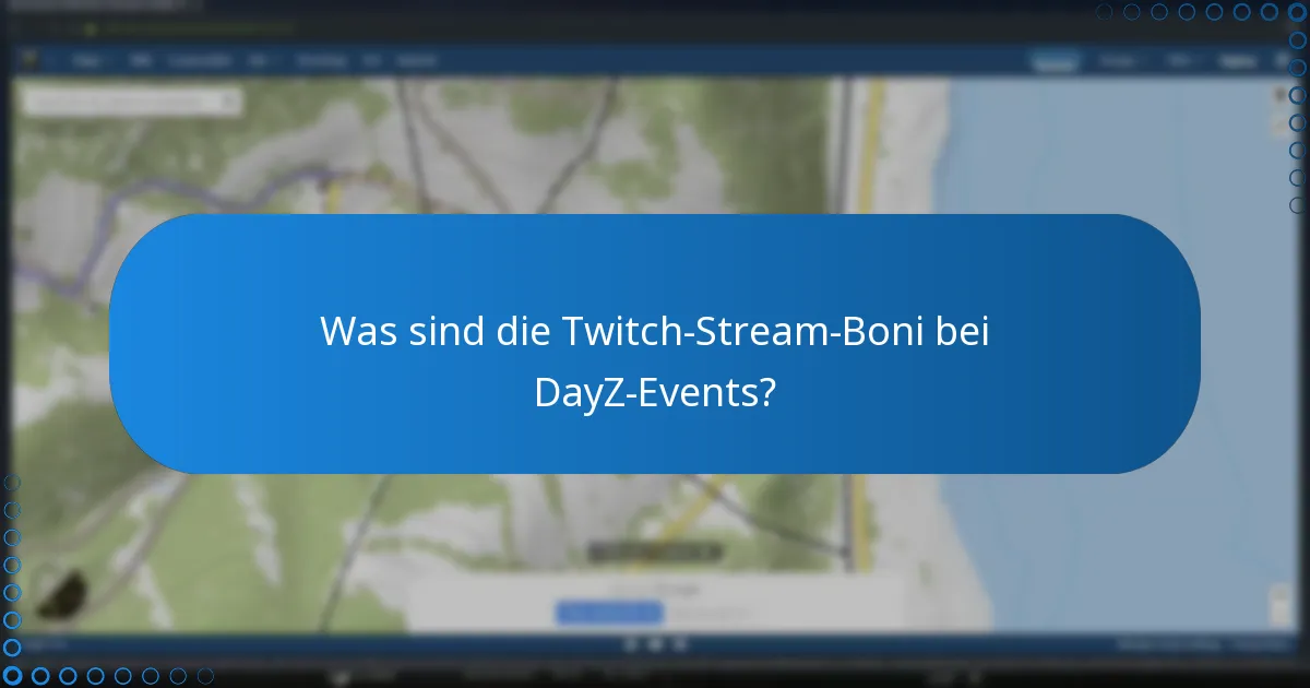 Was sind die häufigsten Fragen zu DayZ-Event-Belohnungen?