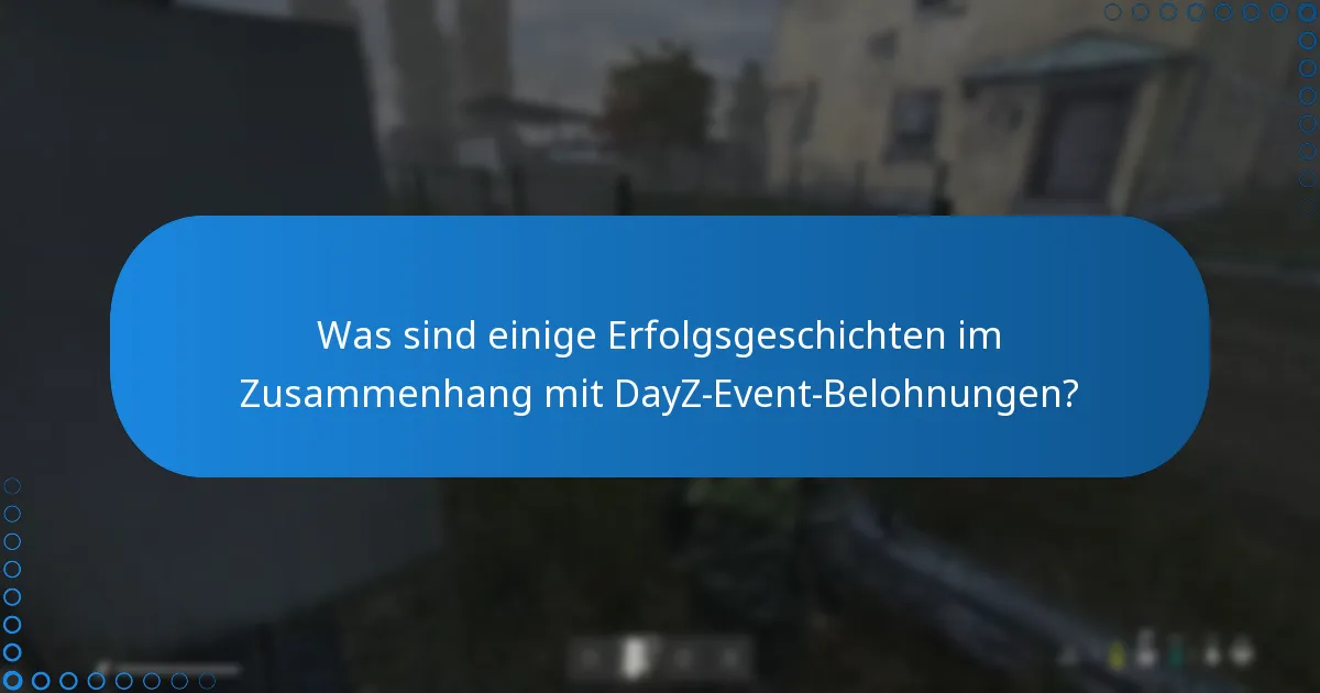 Auf welchen Plattformen werden DayZ-Event-Belohnungen diskutiert?